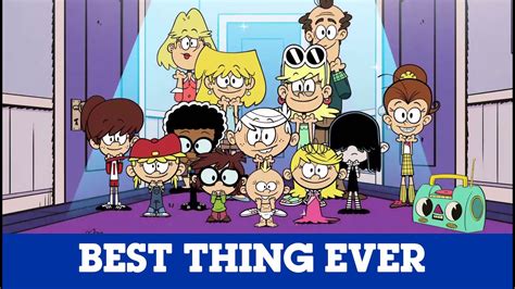The Loud House Best Thing Ever Arabic Youtube