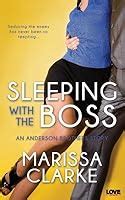 Sleeping With The Boss Anderson Brothers 1 By Marissa Clarke