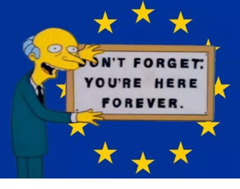 Dont Forget Uk Youre Here Forever Rthesimpsons