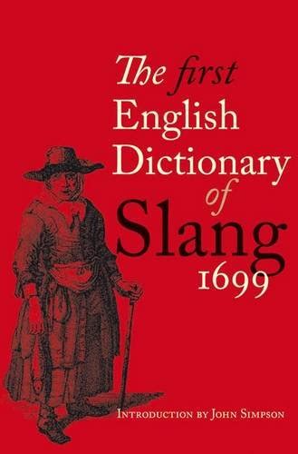 The First English Dictionary Of Slang 1699 Bodleian Library