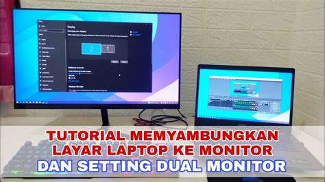 Cara Menyambungkan Layar Laptop Ke Monitor Dan Setting Dual Monitor