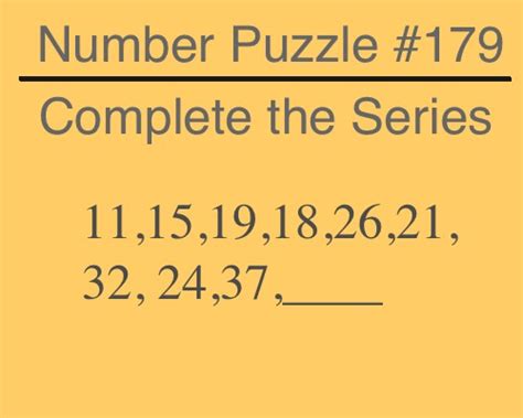 Value of camel puzzlersworld com. complete the series 11,15,19,18,26,21,32, 24,37 ...