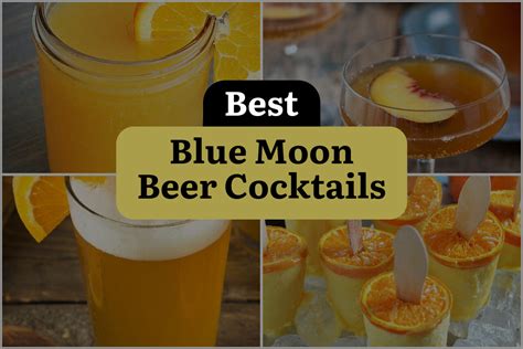 4 Blue Moon Beer Cocktails To Turn Your Nights Into A Party Dinewithdrinks