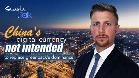 National digital currencies could have a wide range of advantages and implications. China's digital currency not intended to replace greenback ...