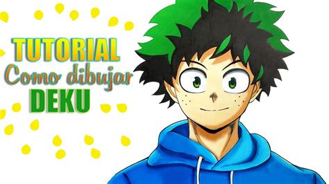 Cómo Dibujar A Deku Paso A Paso Fácil Izuku Midoriya Boku No Hero