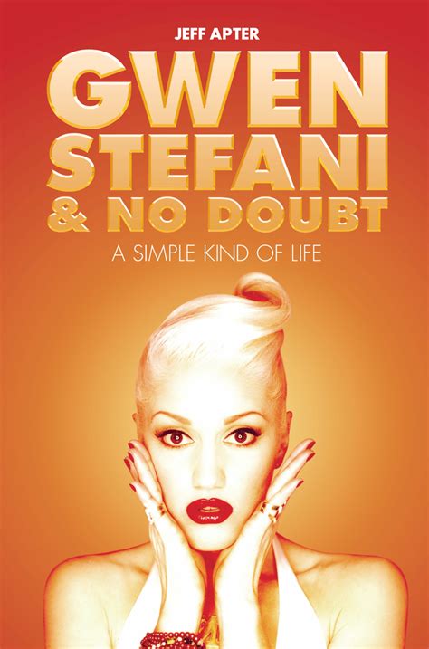 Gwen Stefani And No Doubt Simple Kind Of Life By Jeff Apter Book