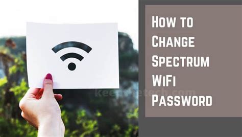How To Change Spectrum Wifi Password Keepthetech