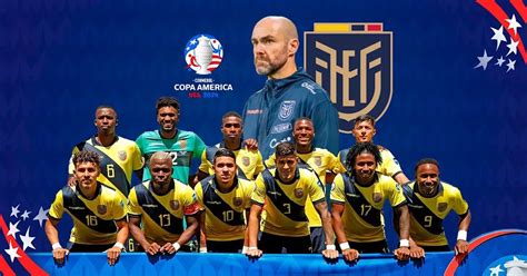 Copa América 2024 Así juega Ecuador el rival de la Selección