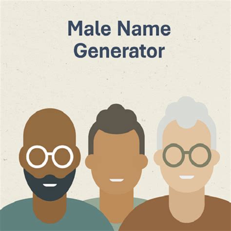 Random Male Name Generator To Generate Male Name For Fun