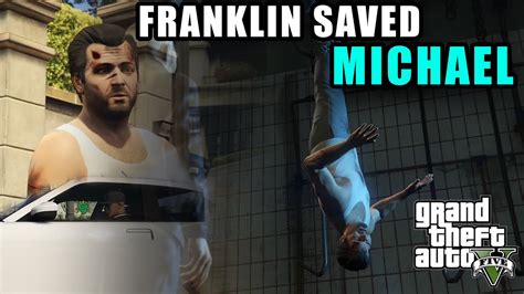 Gta V Franklin Saved Michael Gameplay Youtube