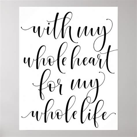 With My Whole Heart For My Whole Life Wedding Poster