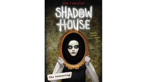 Books With Scare Power Dan Poblocki On Shadow House On Our Minds