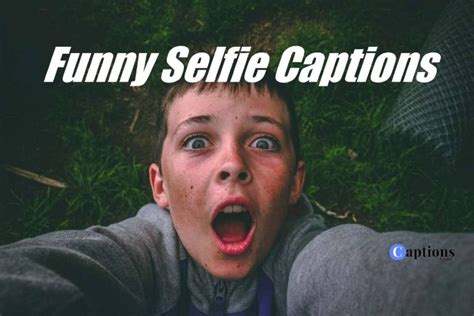 Funny Selfie Captions