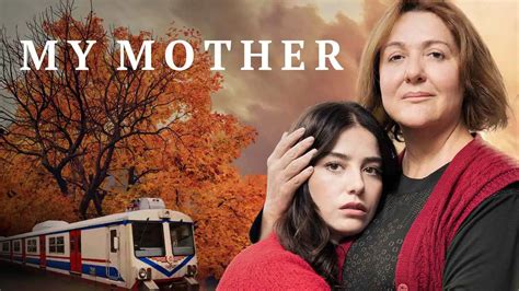 Is Movie My Mother Annem 2019 Streaming On Netflix