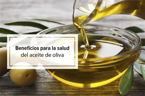 Propiedades Y Beneficios Medicinales Del Aceite De Oliva