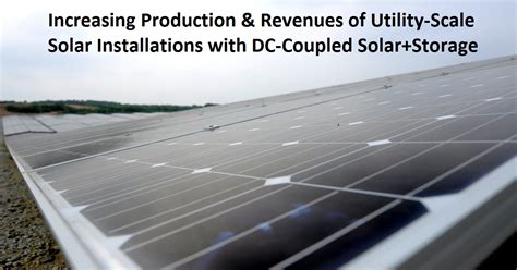 Increasing Production And Revenues Of Utility Scale Solar Installations
