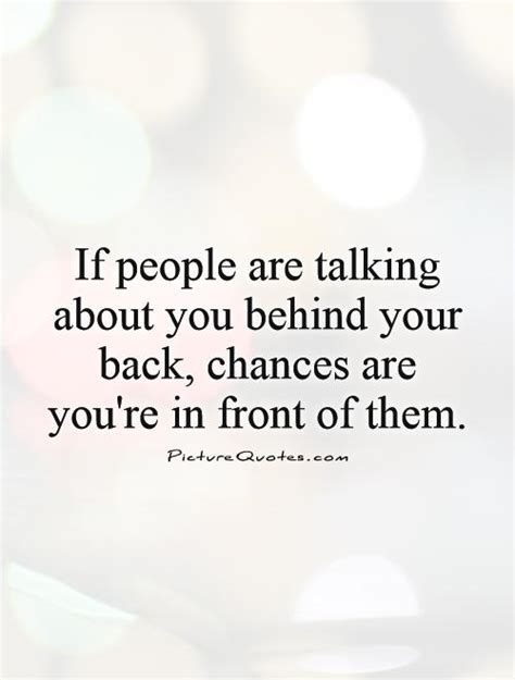 People Talking About You Quotes Quotesgram