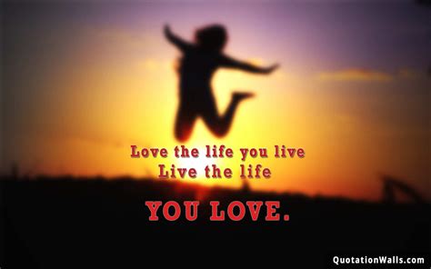 Love Life Life Wallpaper For Mobile Quotationwalls