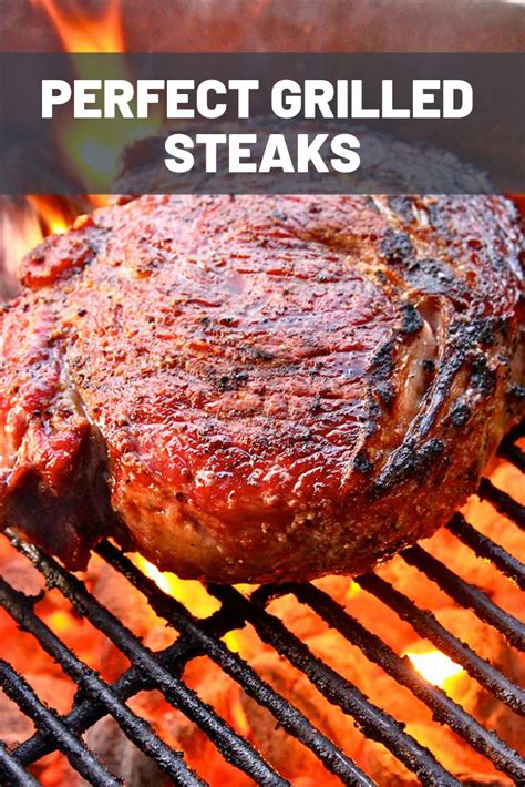 The Food Labs Perfect Grilled Steaks Recipe Recipe Grilled Steak