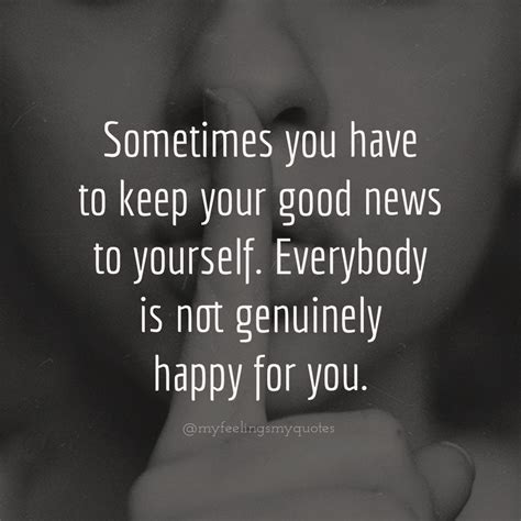 Keep Goood News To Yourself My Feelings My Quotes