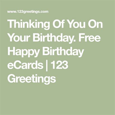 Thinking Of You On Your Birthday Free Happy Birthday Ecards 123