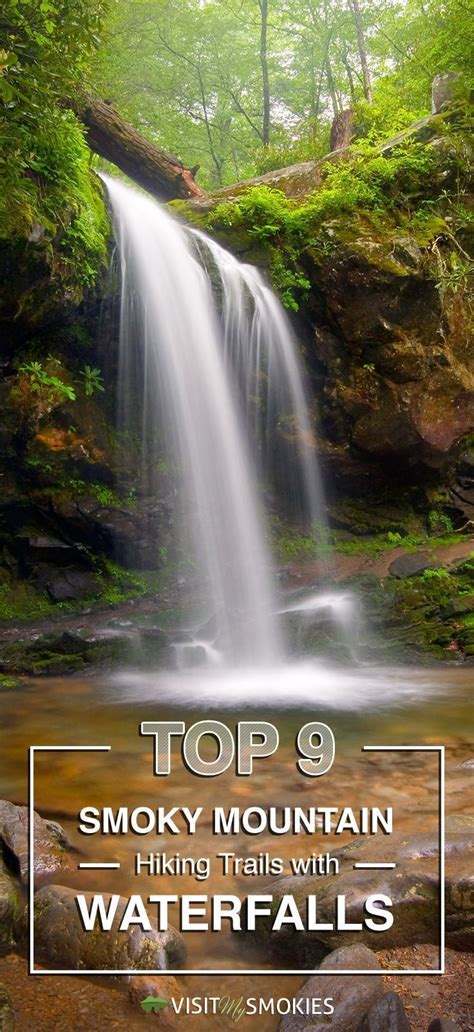 Top 9 Smoky Mountain Hiking Trails With Waterfalls National Parks