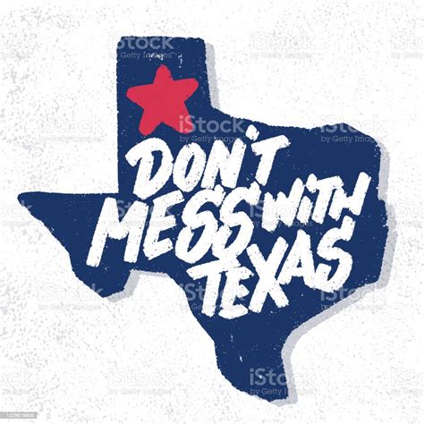 Dont Mess With Texas Vector Handwritten Lettering Sign Stock
