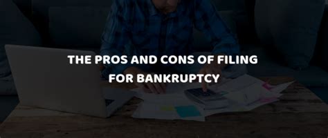 The Pros And Cons Of Filing For Bankruptcy My Az Lawyers