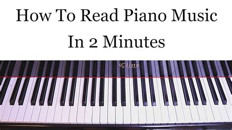 How To Read Piano Sheet Music In 2 Minutes Youtube