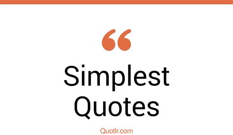 497 Simplistic Simple Quotes Simple Life Great Simple Quotes