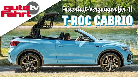 Test Vw T Roc Cabrio 2023 Wie Viel Frischluft Vergnügen Bietet Der