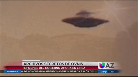 Revelan Archivos Sobre Ovnis Video Univision Phoenix KTVW Univision