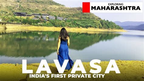 Lavasa City Pune To Lavasa By Road Lavasa Tour Guide Youtube