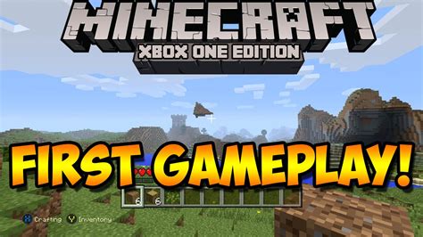 Minecraft Xbox One Gameplay First Official Gameplay Xbox One
