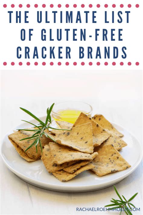 The Best Gluten Free Crackers Rachael Roehmholdt Gluten Free