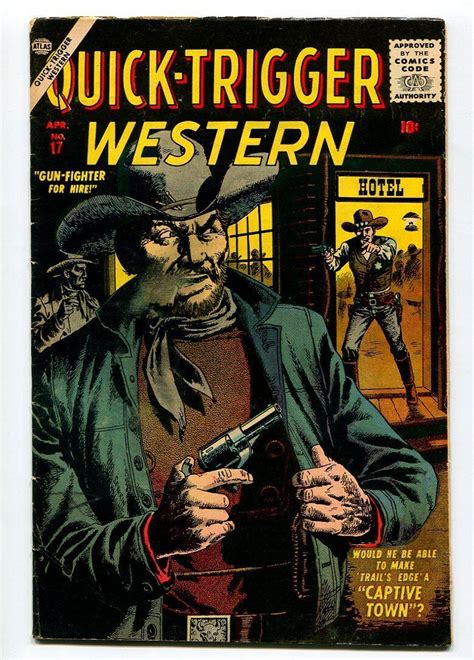 Quick Trigger Western 17 1957 Atlas Error Copy Western Kid Romita Vg