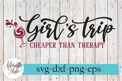 Girls Trip Wine Weekend Vacation SVG Cutting Files (218291) | SVGs ...