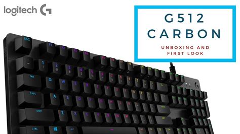 Logitech G512 Carbon Gaming Keyboard Unboxing And First Look Youtube