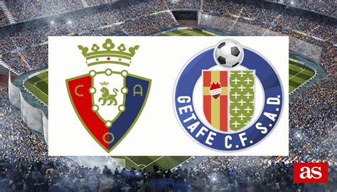 Real sociedad real madrid vs. Osasuna vs Getafe: estadísticas y datos en directo