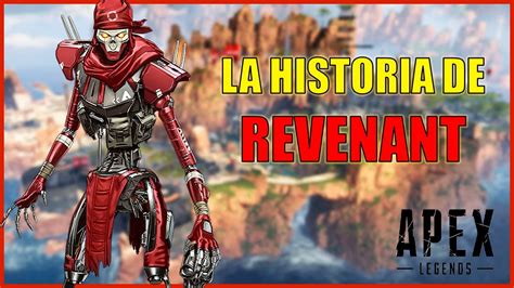 Apex Legends Lore La Historia De Revenant Youtube