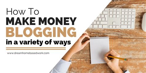 How To Make Money Blogging In A Variety Of Ways