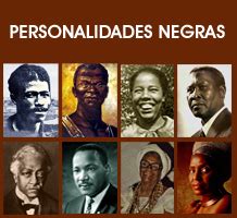 Hist Ria Personalidades Negras