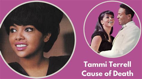 Tammi Terrell Cause Of Death How Did She Pass Away