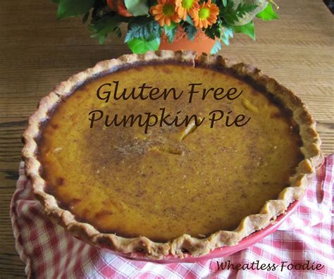 Gluten Free Pumpkin Pie Gluten Free Pumpkin Pie Gluten Free Recipes