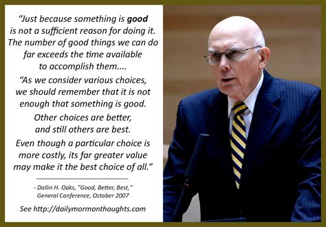 Daily Thought From Modern Prophets President Dallin H Oaks On Choices