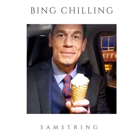 Bing Chilling Remix M Sica Y Letra De Samstring Spotify