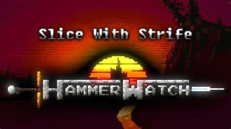 Hammer Watch Slice With Strife Youtube