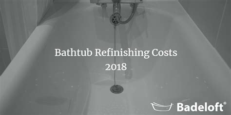 Explore costs for fiberglass, cast iron tub reglazing costs. Bathtub Refinishing Costs in 2019 | Badeloft