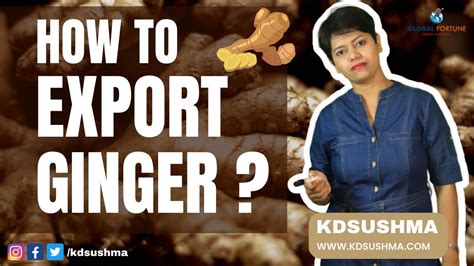 How To Export Ginger KDSushma YouTube