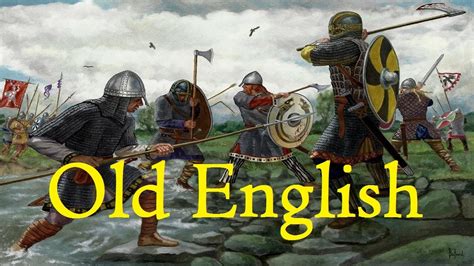 Old English The Language Of The Anglo Saxons With Leornende Eald